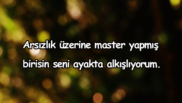 Arsız İnsanlara Sözler
