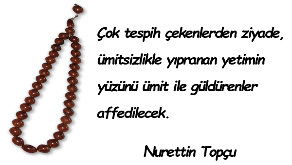 Tespih İle İlgili Güzel Sözler