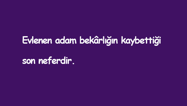 Bekarlık İle İlgili Sözler