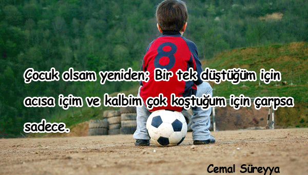 Çocuk Olmak İle İlgili Sözler