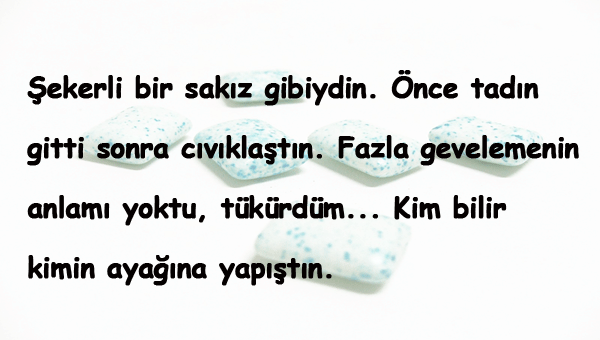 Sakız İle İlgili Sözler