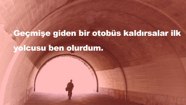 Geçmişe Özlem Sözleri