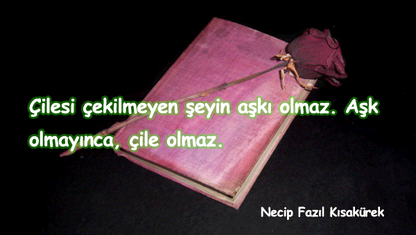 Çile İle İlgili Sözleri