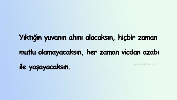 Yuva Yıkmak İle İlgili Sözler