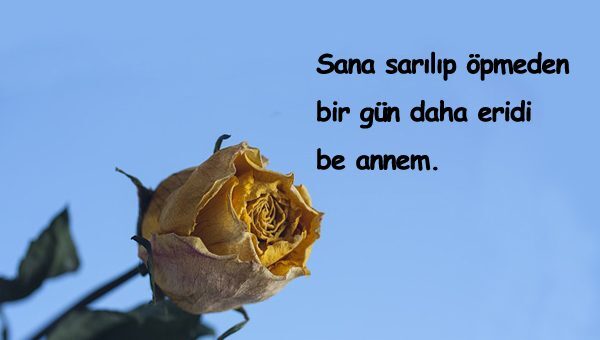 Vefat Eden Anneye Sözler