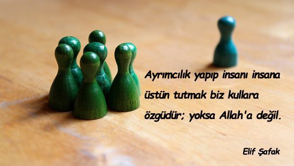 Ayrımcılık Yapanlara Sözler