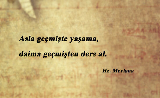 Geçmiş İle İlgili Sözler