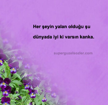 Kankaya Güzel Sözler