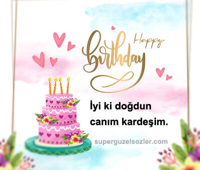 Küçük Kardeşe Doğum Günü Mesajları Kısa
