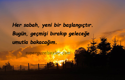 Güne Güzel Başlama Sözleri Kısa