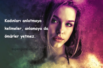 Güzel Kadınlara Güzel Sözler