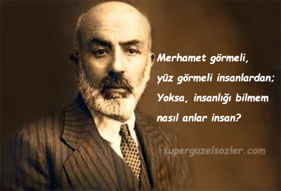 Mehmet Akif Ersoy'un Özlü Sözleri