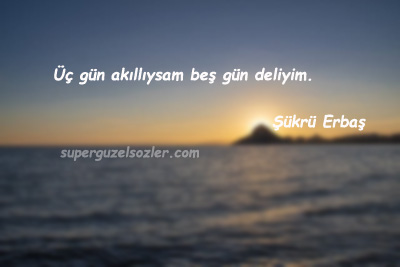 Şükrü Erbaş Sözleri Anlamlı