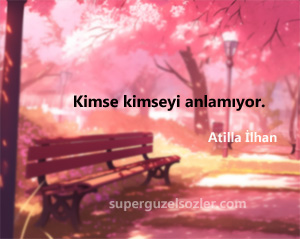 Attila İlhan Şiir Sözleri Kısa