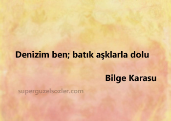 Bilge Karasu En Güzel Sözleri