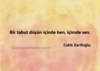 Cahit Zarifoğlu Sözleri Anlamlı
