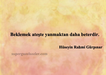 Hüseyin Rahmi Gürpınar Sözleri Anlamlı