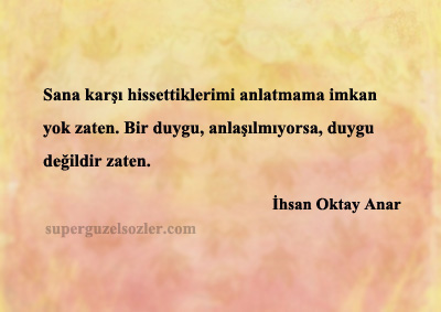 İhsan Oktay Anar Sözleri Anlamlı