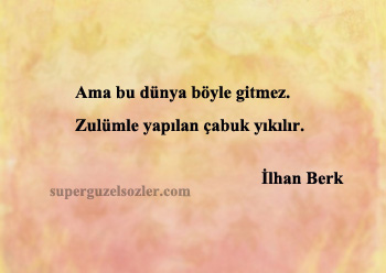 İlhan Berk En Güzel Sözleri