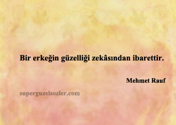 Mehmet Rauf Sözleri Kısa