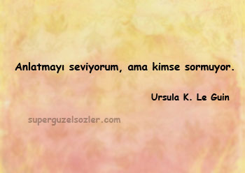 Ursula K. Le Guin En Güzel Sözleri