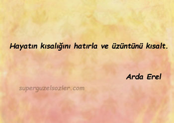 Arda Erel En Güzel Sözleri