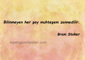 Bram Stoker En Güzel Sözleri