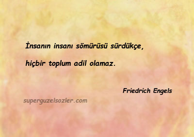 Friedrich Engels En Güzel Sözleri